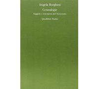 Genealogie. Saggi e interpreti del Novecento - Borghesi Angela