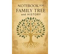 Genealogy Journal: 120 Pages Lined Notebook for Family Tree, Births, Marriages, Deaths & Ancestral History Records: A Guided Lined Workbook for ... Dates, Stories, and Generations in One Place