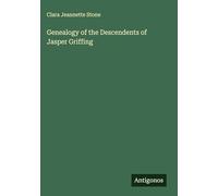 Genealogy of the Descendents of Jasper Griffing