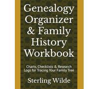 Genealogy Organizer & Family History Workbook: Charts, Checklists & Research Logs for Tracing Your Family Tree