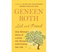 Geneen Roth Lost and Found (Tascabile)