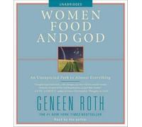 Geneen Roth Women Food and God (CD)