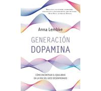 Lembke Anna Spa-Generacion Dopamina -V2- BOOK NUOVO