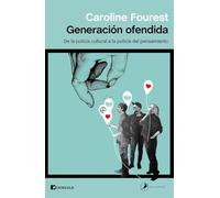 Generación ofendida: De la policía cultural a la policía del pensamiento