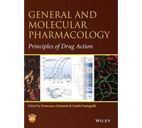 General and Molecular Pharmacology: Principles of Drug Action