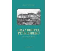 General-Anzeige Grandhotel Petersberg: Vom Glück und Unglück (Copertina rigida)