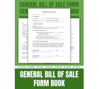 General Bill of Sale Form Book: 60 Forms for Transfer Documentation for Personal Property | As-Is Sale with No Warranty | Proof of Ownership.