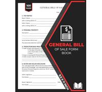 General Bill of Sale Form Book: Transfer Documentation for Personal Property | As-Is Sale with No Warranty | Proof of Ownership | 50 Forms