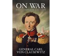 General Carl Von Clausewitz On War (Tascabile)