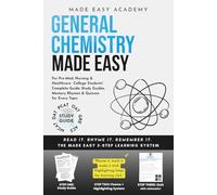 General Chemistry Made Easy: For Pre-Med, Nursing & Healthcare College Students' Complete Guide: Study Guides, Memory Rhymes & Quizzes for Every Topic: MCAT | DAT | PCAT | OAT | GRE | ACS