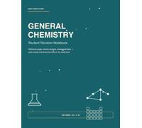 General Chemistry: Student Revision Notebook