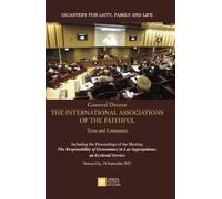 General decree. The international associations of the faithful. Texts and comments