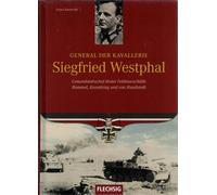 General der Kavallerie Siegfried Westphal: Generalstabschef dreier Feldmarschälle Rommel, Kesselring und von Rundstedt