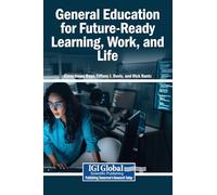 General Education for Future-Ready Learning, Work, and Life