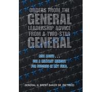 General H Brent Orders from the General...Leadership Advice f (Copertina rigida)