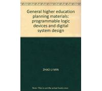 General higher education planning materials: programmable logic devices and digital system design