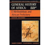 General History of Africa volume 1 [pbk abridged]: Methodology and African Prehistory