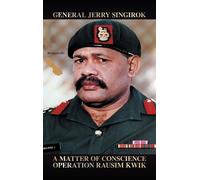 General Jerry Singirok A Matter of Conscience (Copertina rigida)