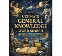 General Knowledge Word Search Book for Adults - 100 Large Print Unique Themed Puzzles: Carefully Curated Topics - Brain Training Activity Book - A Perfect Gift for Christmas, Birthdays & Puzzle Lovers