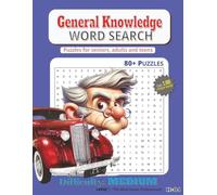 GENERAL KNOWLEDGE WORD SEARCH: General Knowledge Word Searches I Easy-to-Read Print: Vocabulary Builders, Memory Practice & Cognitive Words I 8.5x11 ... for Holidays, Vacations & Relaxation .. 11-04