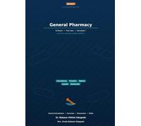 General Pharmacy: A Complete Textbook for B.Pharm First Year (BP102T)- Profession, Calculations, Solid, Liquid and Semisolid Dosage Forms