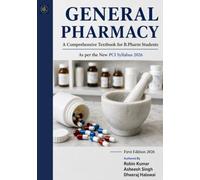 General Pharmacy A Comprehensive Textbook for B.Pharm First Year Students
