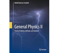General Physics I: Practice Problems, Methods, and Solutions