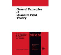 General Principles of Quantum Field Theory: 10