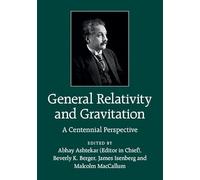 General Relativity and Gravitation: A Centennial Perspective