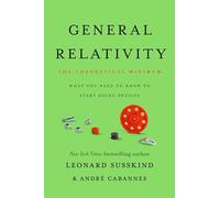 Leonard Susskind André Cabannes General Relativity (Copertina rigida)