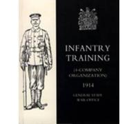 General Staff War Office 10th Infantry Training (4 - Company Organi (Tascabile)