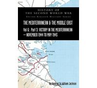 General William Jackson Mediterranean and Middle East Volume VI (Tascabile)