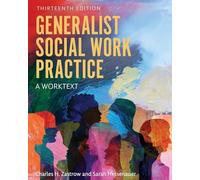Generalist Social Work Practice: A Worktext