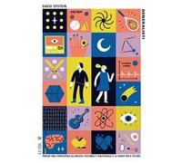 Generalisti. Perché una conoscenza allargata, flessibile e trasversale è la chiave per il futuro. Nuova ediz.