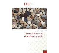 Généralités sur les granulats recyclés