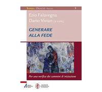 Generare alla fede. Per una verifica dei cammini di iniziazione