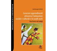 Generare apprendimenti attraverso l’animazione sociale e culturale e lo youth work. Una ricerca sul campo