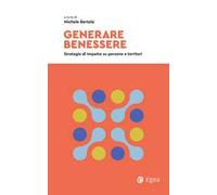 Generare benessere. Strategie di impatto su persone e territori