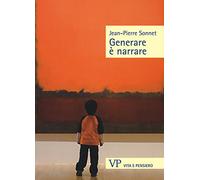 Generare è narrare