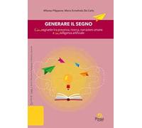 Generare il segno. L'insegnante tra presenza, ricerca, narrazioni umane e intelligenza artificiale
