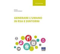 Generare l'umano in RSA e dintorni