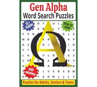 Generation Alpha Word Search Puzzles: Fun & Engaging Puzzles to Boost Focus and Vocabulary