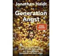 Jorunn Wissmann Generation Angst: Wie wir unsere Kinder an di (Copertina rigida)