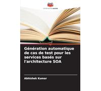 Génération automatique de cas de test pour les services basés sur l'architecture SOA