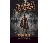 Generation Cockroach: A Clinical Dossier Of Metamorphosis