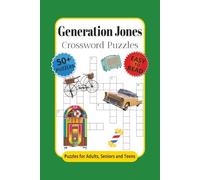 Generation Jones Crossword Puzzles: Crossword Puzzles with Easy to Read Print about Boomers, Nostalgia, 1950's and More | 6x9 inches, 120 pages | 50+ ... Gift for Vacations, Holidays, and Relaxation