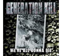 Generation Kill - We'Re All Gonna Die