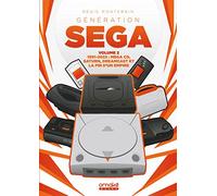 Génération SEGA: Volume 2, 1991-2022 : Mega CD, Saturn, Dreamcast et la fin d'un empire