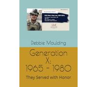 Generation X: 1965 - 1980: They Served with Honor