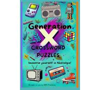 Generation X Crossword Puzzles: Immerse yourself in nostalgia
